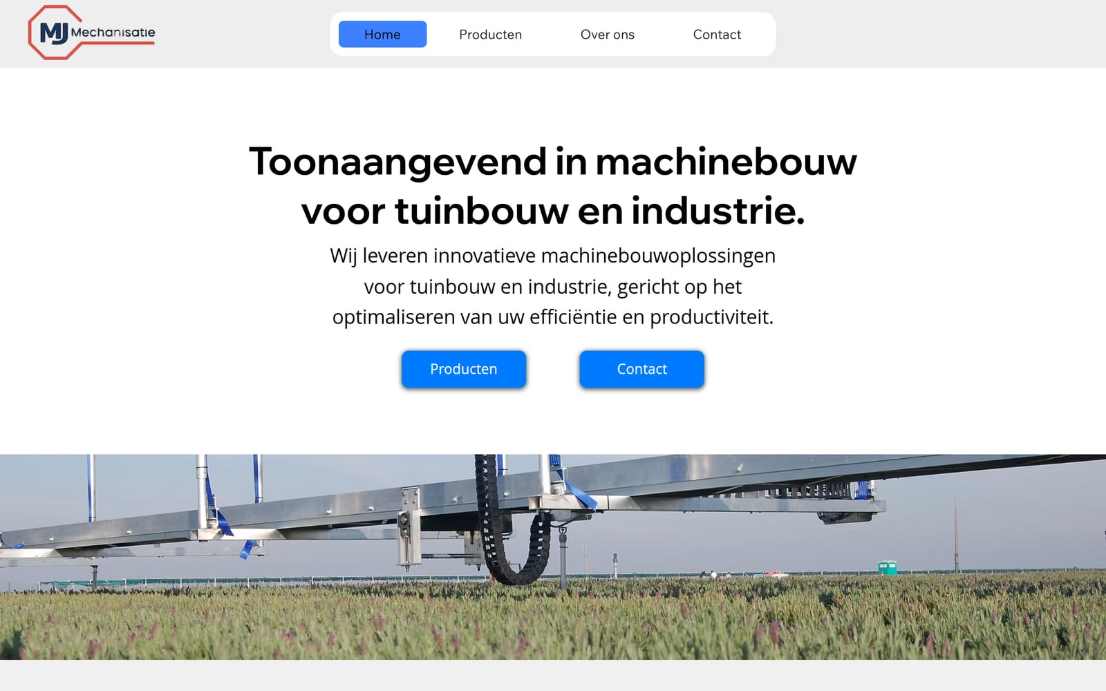 De oude Wix-site van MJ Mechanisatie: een witte pagina met de gecentreerde kop Toonaangevend in machinebouw voor tuinbouw en industrie, twee blauwe knoppen en daaronder een foto van een overgewaswagen.